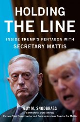 Holding the Line: Inside Trumps Pentagon with Secretary Mattis
