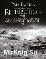 Retribution: The Soviet Reconquest of Central Ukraine, 1943 (Osprey General Military)