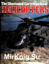 The Illustrated Encyclopedia of Helicopters (1984)