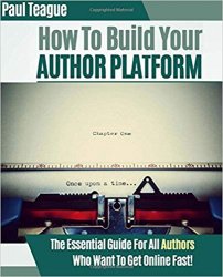 How To Build Your Author Platform: The Definitive Guide For Beginners