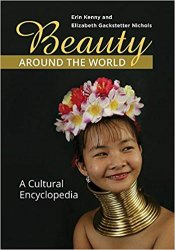 Beauty around the World: A Cultural Encyclopedia