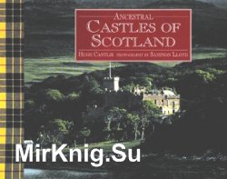 Ancestral Castles of Scotland