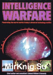 Intelligence Warfare: Todays Advanced Technology Conflict
