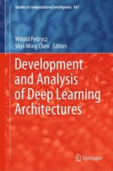 Development and Analysis of Deep Learning Architectures