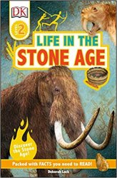 Life in the Stone Age (DK Readers Level 2)