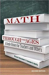 Math Through the Ages: A Gentle History for Teachers and Others (Dover Books on Mathematics)