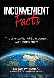 Inconvenient Facts: The science that Al Gore doesn't want you to know