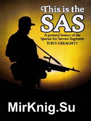 This is the SAS: A pictorial history of the Special Air Service Regiment