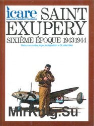 Saint Exupery Sixieme Epoque 1943-1944 (Icare 96)