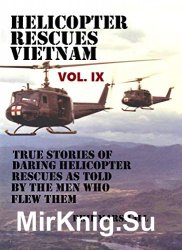 Helicopter Rescues Vietnam Volume IX