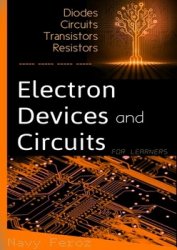Electron Devices And Circuits: diodes,circuits,transistors,resistors