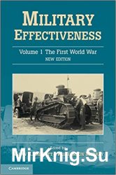 Military Effectiveness: Volume 1, The First World War (2nd Edition)