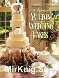A Treasury of Wilton Wedding cakes