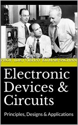 Electronic Devices & Circuits: Principles, Designs & Applications