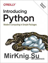 Introducing Python: Modern Computing in Simple Packages 2nd Edition