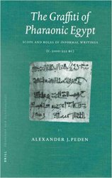 The Graffiti of Pharaonic Egypt: Scope and Roles of Informal Writings (C. 3100-332 B.C )