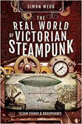 The Real World of Victorian Steampunk : Steam Planes and Radiophones