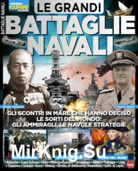 Le Grandi Battaglie Navali (Guerre e Guerrieri Speciale 5)