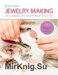 First Time Jewelry Making: The Absolute Beginner's Guide