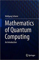 Mathematics of Quantum Computing: An Introduction
