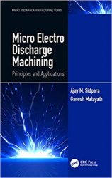 Micro Electro Discharge Machining: Principles and Applications