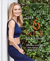 The Louise Parker Method: The 6-Week Programme