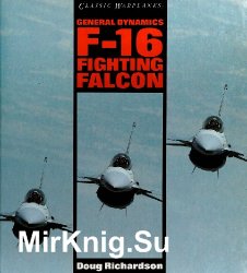 General Dynamics F-16 Fighting Falcon (Classic Warplanes)