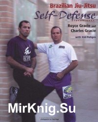 Brazilian Jiu-Jitsu: Self-Defense Techniques