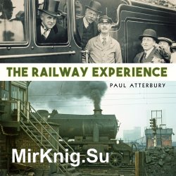 The Railway Experience