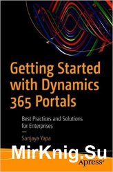 Getting Started with Dynamics 365 Portals: Best Practices and Solutions for Enterprises
