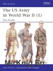 The US Army in World War II (1): The Pacific (Osprey Men-at-Arms 342)