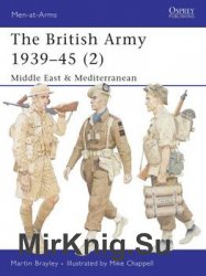 The British Army 1939-1945 (2): Middle East & Mediterranean (Osprey Men-at-Arms 368)