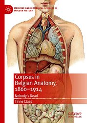 Corpses in Belgian Anatomy, 18601914: Nobodys Dead