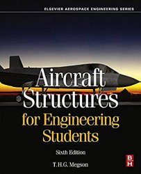 Aircraft structures for engineering students - Sixth Edition