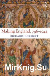 Making England, 796-1042