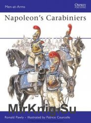 Napoleons Carabiniers (Osprey Men-at-Arms 405)