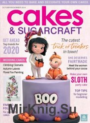 Cakes & Sugarcraft  October/November 2019