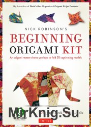 Nick Robinsons Beginning Origami Kit