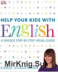 Help Your Kids with English: A Unique Step-by-Step Visual Guide