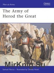 The Army of Herod the Great (Osprey Men-at-Arms 443)