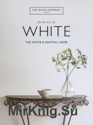 For the Love of White: The White and Neutral Home