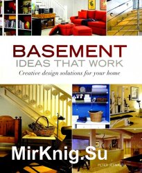 Basement Ideas that Work: Creative Design Solutions for your Home