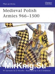 Medieval Polish Armies 966-1500 (Osprey Men-at-Arms 445)