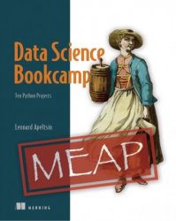 Data Science Bookcamp: Ten Python projects