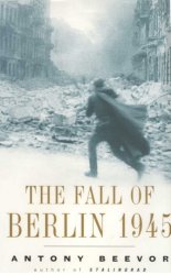 The Fall of Berlin 1945