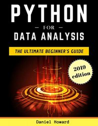 Python for Data Analysis: The Ultimate Beginner's Guide to Data Analytics, Deep Learning