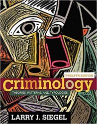 Criminology: Theories, Patterns, and Typologies  12th Edition