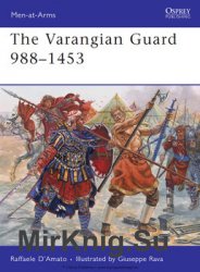 The Varangian Guard 988-1453 (Osprey Men-at-Arms 459)