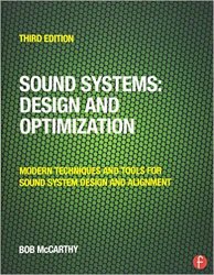 Sound Systems: Design and Optimization: Modern Techniques and Tools for Sound System Design and Alignment 3rd Edition