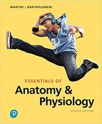 Essentials of Anatomy & Physiology, 8th Edition